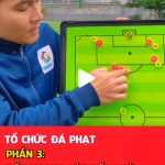 Tổ chức đá phạt - Phần 3: Đẩy ngang sút bất ngờ.