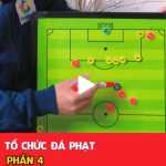 Tổ chức đá phạt - Phần 4: Chọc vào nách (1)